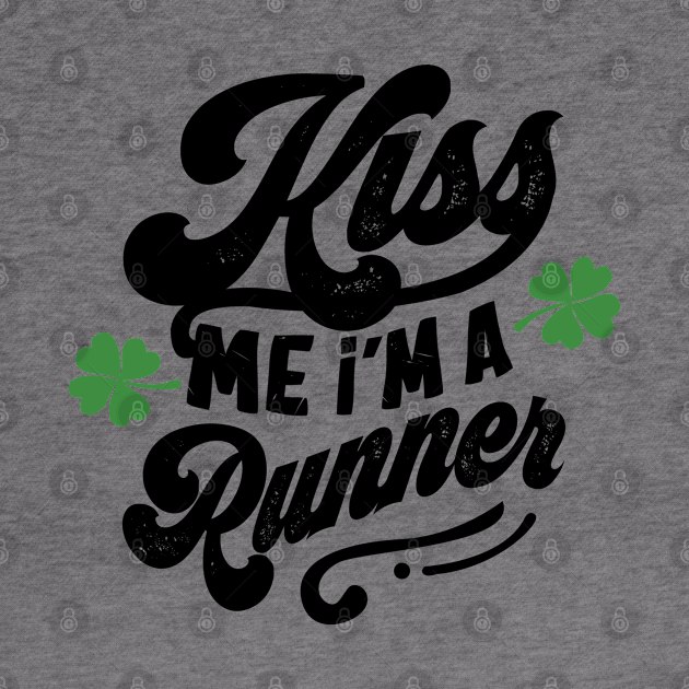Kiss Me I'm a Runner St Patrick's Day by KsuAnn